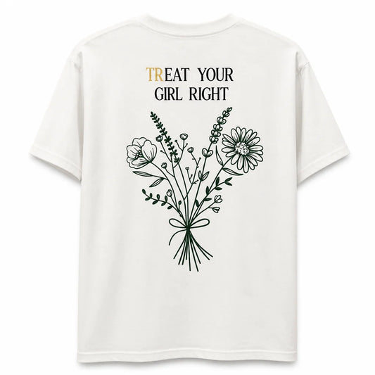Treat Your Girl Tee – White